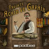 Podcast Tarihte Acaib ve Garaib