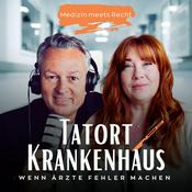 Podcast Tatort Krankenhaus - Wenn Ärzte Fehler machen...