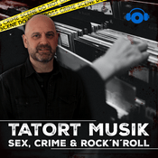 Podcast Tatort Musik - Sex, Crime &amp; Rock 'n' Roll