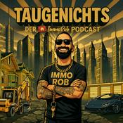 Podcast "Taugenichts" - Der ImmoRob Podcast