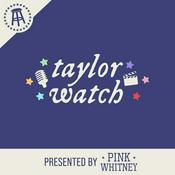 Podcast Taylor Watch
