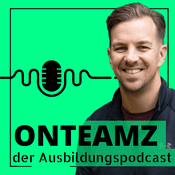 Podcast OnTeamz // Der Ausbildungspodcast  Strukturen, Impulse & echte Gespräche
