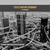 Podcast Tech Startups Germany – Startups and Venture Capital by Startuprad.io™