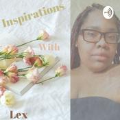 Podcast INSPIRATIONS WITH LEXI