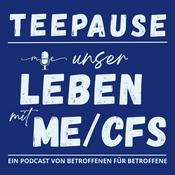 Podcast Teepause | Unser Leben mit ME/CFS