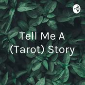Podcast Tell Me A (Tarot) Story
