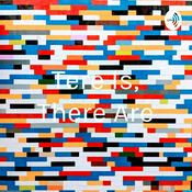 Podcast Tere Is, There Are