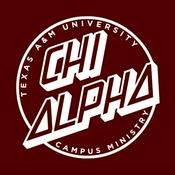 Podcast Texas A&amp;M Chi Alpha