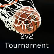 Podcast The 2v2 Tournament