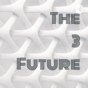 Podcast The 3 Future