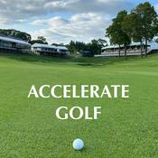 Podcast The Accelerate Golf Podcast