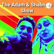Podcast The Adam & Shabnam Show
