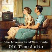 Podcast The Advenures of Sam Spade - Old Time Audio