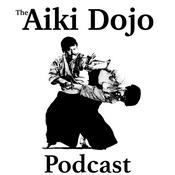 Podcast The Aiki Dojo Podcast
