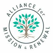 Podcast The Alliance for Mission and Renewal Podcast