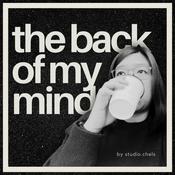 Podcast The Back of My Mind