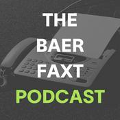 Podcast The Baer Faxt Podcast