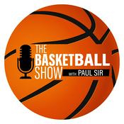 Podcast The Basketball Show with Paul Sir