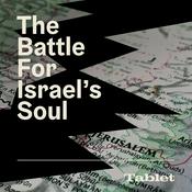 Podcast The Battle for Israel's Soul