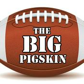 Podcast The Big Pigskin's Podcast