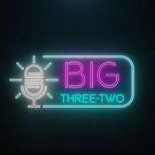 Podcast The Big Three Two Podcast