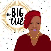Podcast The BIG We