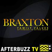 Podcast The Braxton Family Values Podcast