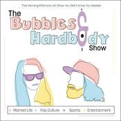 Podcast The Bubbles and Hardbody Show
