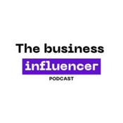 Podcast The business influencer