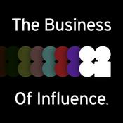 Podcast The Business Of Influence