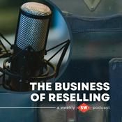 Podcast The Business of Reselling