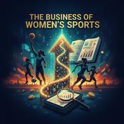 Podcast The Business of Women's Sports