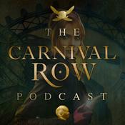 Podcast The Carnival Row Podcast