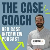 Podcast The Case Coach - Der Case Interview Podcast