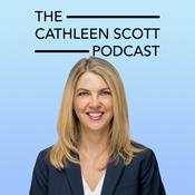Podcast The Cathleen Scott Podcast