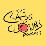Podcast The Class Clowns Podcast