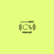 Podcast The Classical:NEXT Podcast