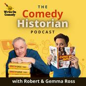 Podcast The Comedy Historian Podcast: The Stories Behind British Comedy