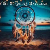Podcast The Conscious Daydream
