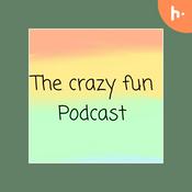 Podcast The crazy fun podcast