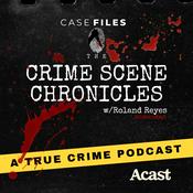 Podcast The Crime Scene Chronicles