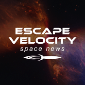 Podcast EVSN: Escape Velocity Space News