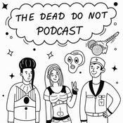 Podcast The Dead Do Not Podcast: A Lexx Rewatch