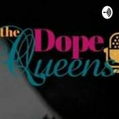 Podcast The Dope Queens