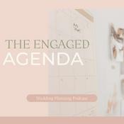 Podcast The Engaged Agenda Wedding Planning Podcast