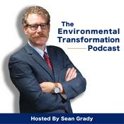 Podcast The Environmental Transformation Podcast with Sean Grady