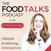 Podcast THE FOOD TALKS | Ernährung, Lifestyle & Osteoporose