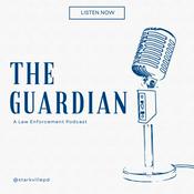 Podcast The Guardian: A Law Enforcement Podcast