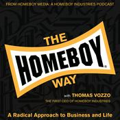 Podcast The Homeboy Way
