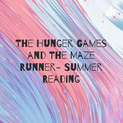 Podcast The Hunger Games and The Maze Runner- Summer Reading